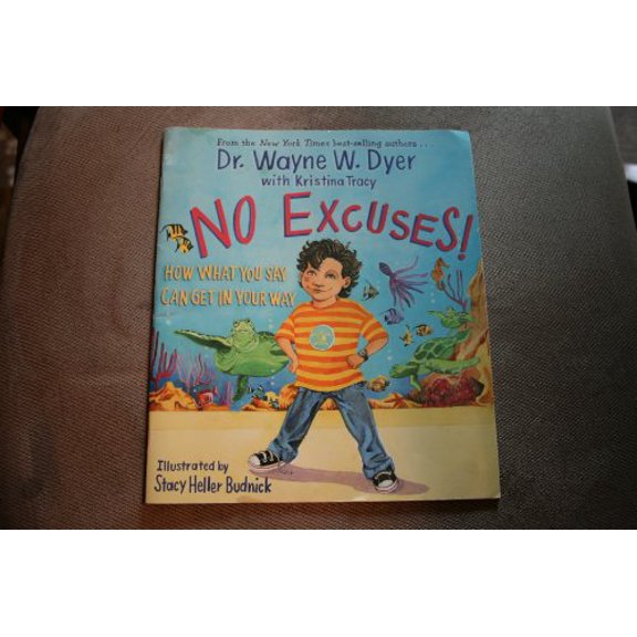 Pre-Owned No Excuses (How What You Say Can Get In Your Way), 9780545235068, 0545235065, Paperback,