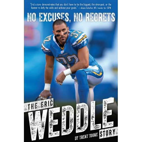 Pre-Owned No Excuses, No Regrets: The Eric Weddle Story (Hardcover) 1609073959 9781609073954