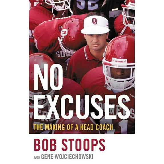 No Excuses: The Making of a Head Coach, (Hardcover)
