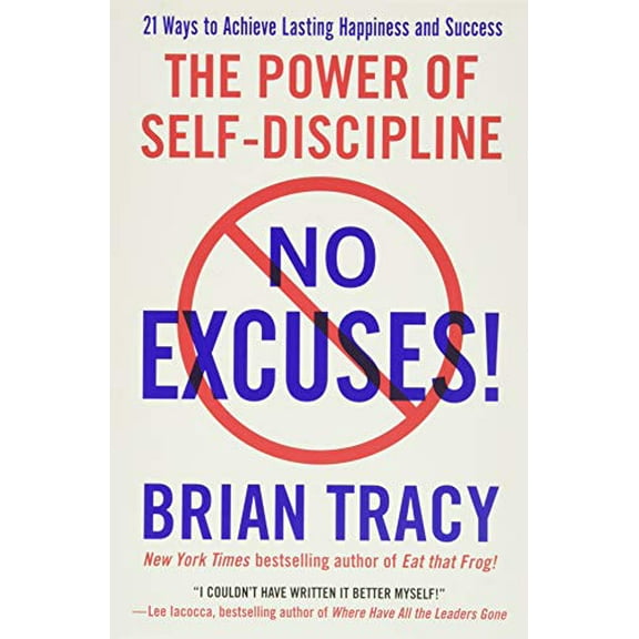 Pre-Owned No Excuses!: The Power of Self-Discipline (Paperback) 1593156324 9781593156329