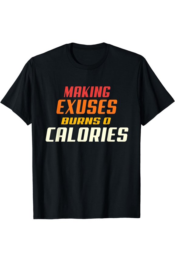No Excuses for Men Motivational Workout Fitness Workout T-Shirt