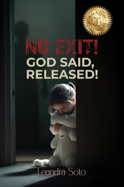 No Exit! God Said, Released!, (Paperback)