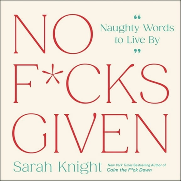 Pre-Owned No F*cks Given: Naughty Words to Live by Paperback
