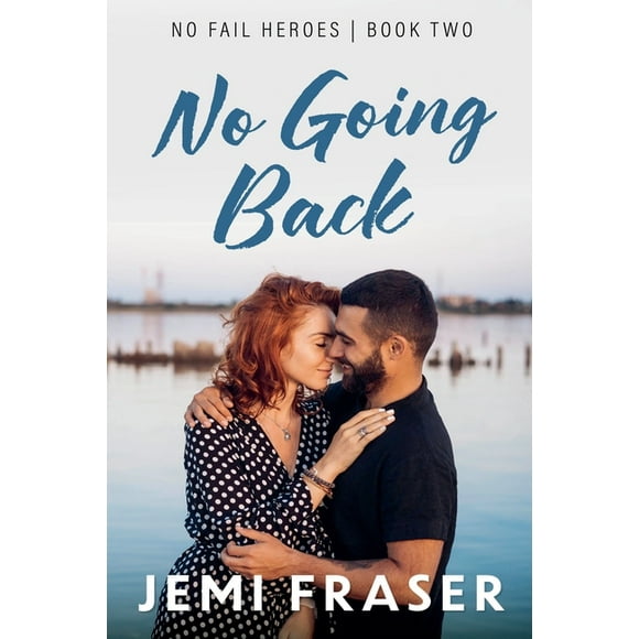 No Fail Heroes No Going Back, Book 2, (Paperback)