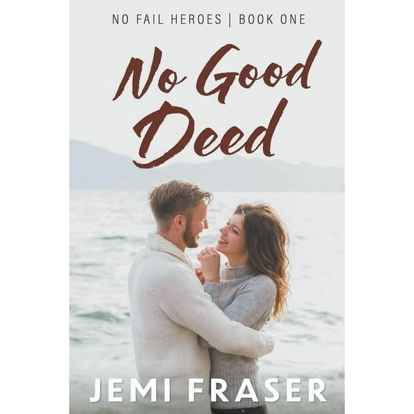 No Fail Heroes No Good Deed, Book 1, (Paperback)
