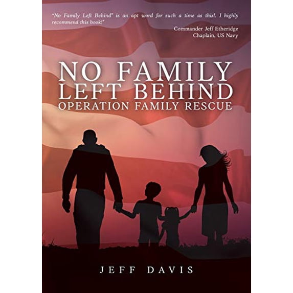 Pre-Owned No Family Left Behind: Operation Family Rescue Paperback