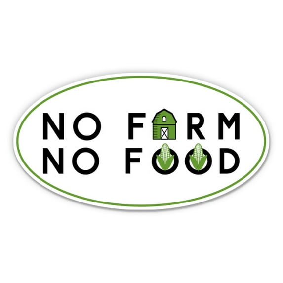 No Farm No Food Farmer Pride - 3" Vinyl Sticker - For Car Laptop Water Bottle Phone - Waterproof Decal
