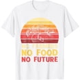 thumbnail image 1 of No Farmers No Food No Future Farmer T-Shirt, 1 of 2
