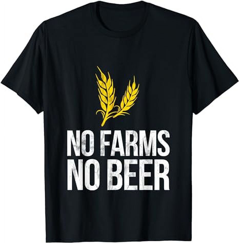 No Farms No Beer TShirt Funny Farm Wheat Hops Alcohol