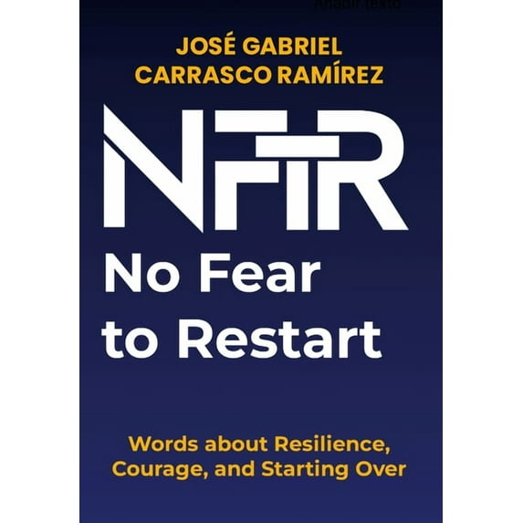 No Fear to Restart: Words about Resilience, Courage, and Starting Over., (Hardcover)