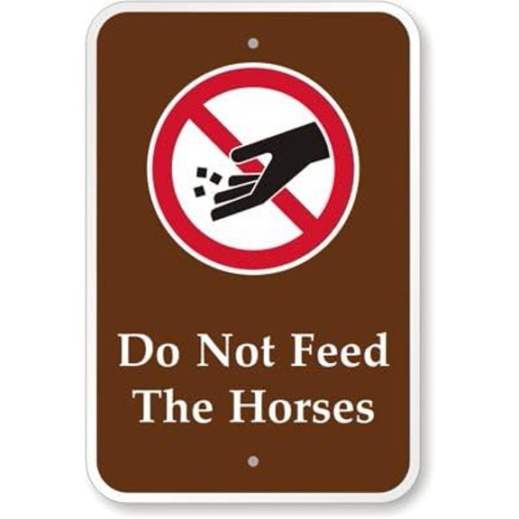 No Feeding Sign: Do Not Feed The Horses (with No Feeding Graphic) Metal Sign 8"x12" \u2013 Indoor/Outdoor Use for Home & Office