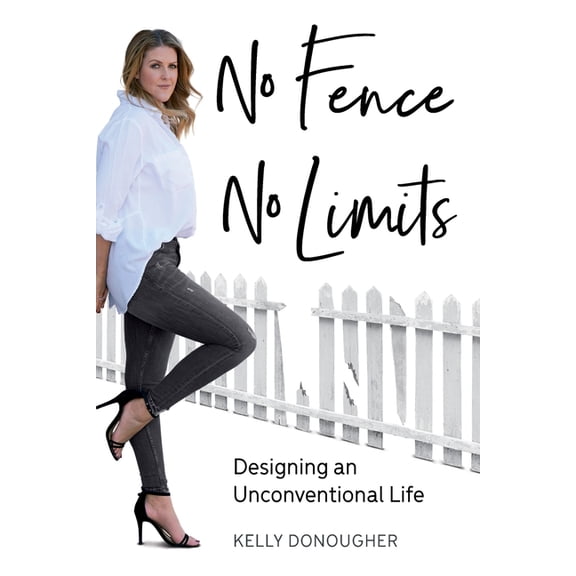 No Fence No Limits: Designing an Unconventional Life, (Paperback)