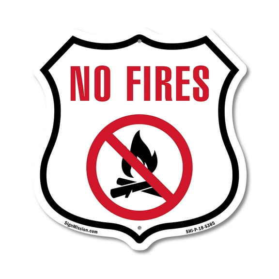 No Fires 12 inch X 12 inch Shield-Shaped Rust-Free Aluminum Metal Sign Weather Resistant Made in the USA