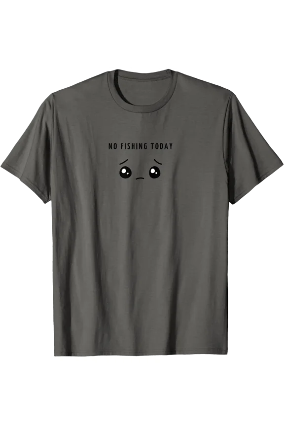 No Fishing Today - Minimalist Sad Face Fish Lover T-Shirt