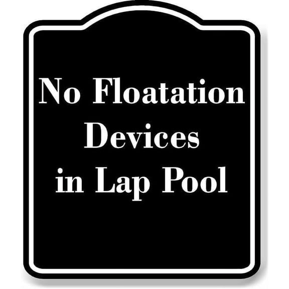 No Floatation Devices in Lap Pool BLACK Aluminum Composite Sign 8.5''x10''