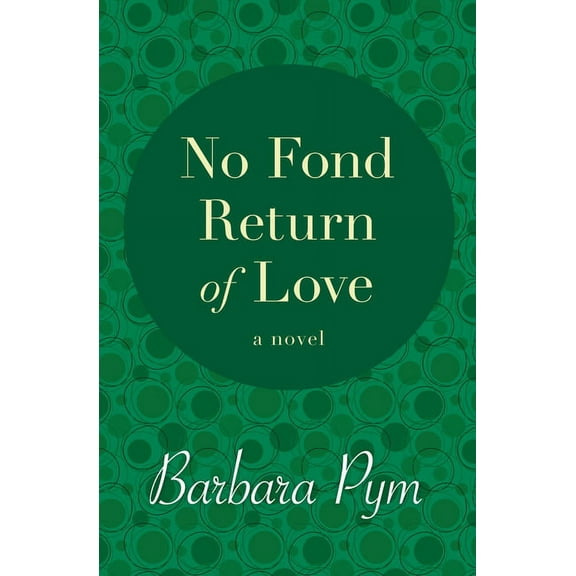 No Fond Return of Love, (Paperback)