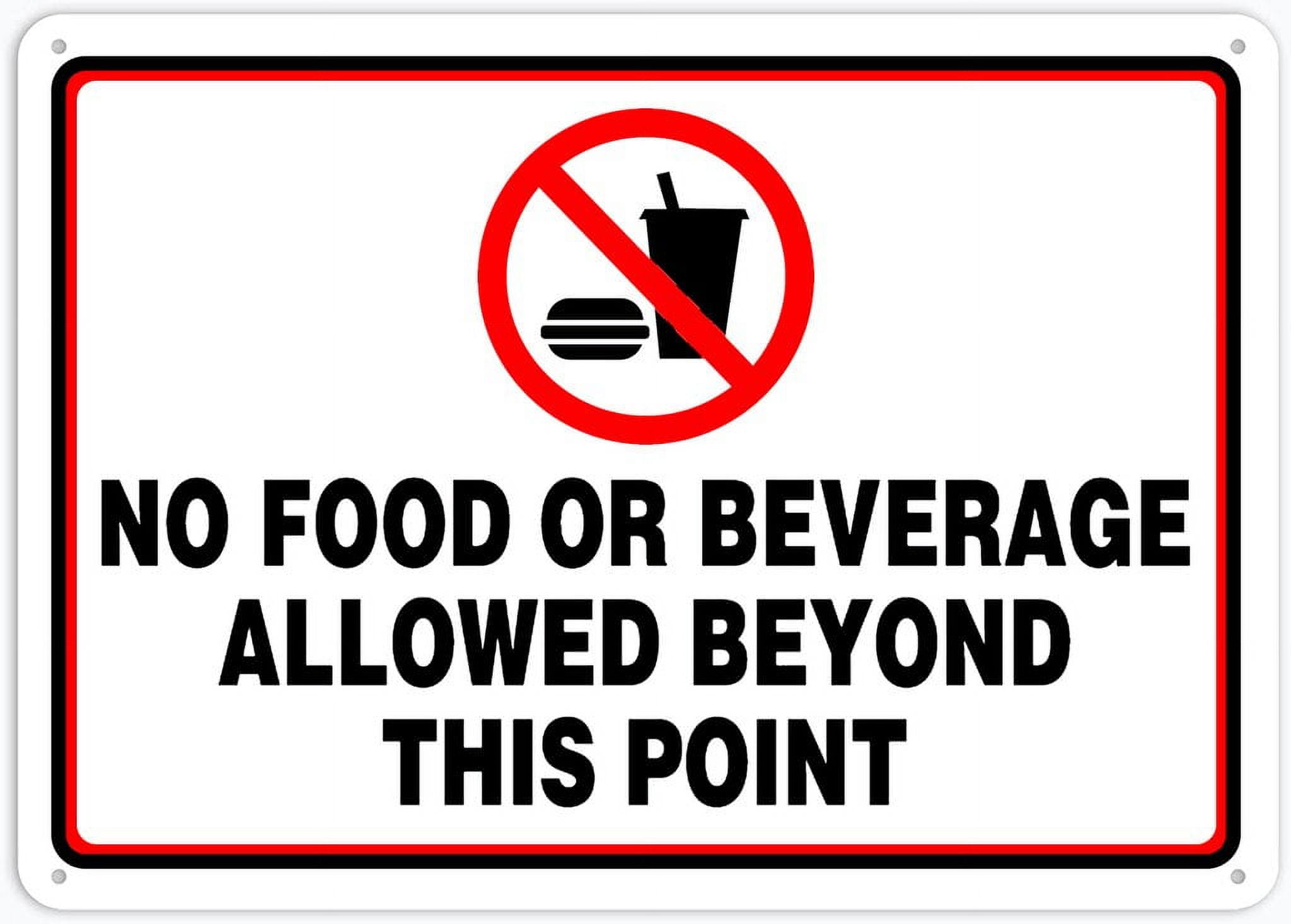 No Food Or Beverage Allowed Beyond This Point Caution Warning Notice ...
