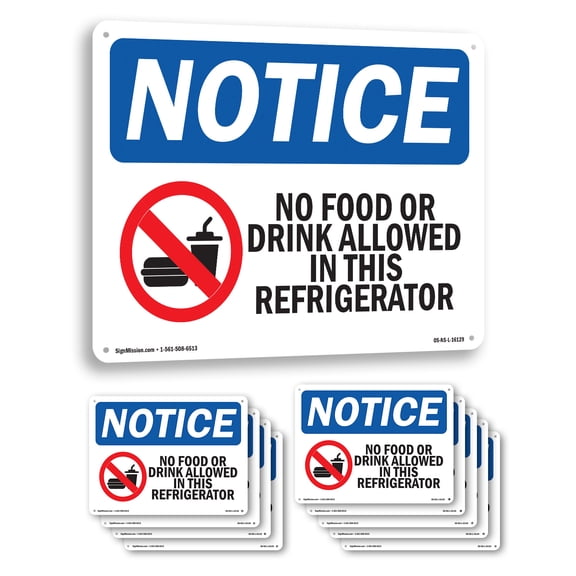 No Food Or Drink In This Refrigerator OSHA Notice Aluminum Sign 10 Inch x 7 Inch - 10 Pack