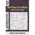 thumbnail image 1 of No Four in a Row puzzle book for Adults : 200 Hard to Very Hard Puzzles 11x11 (Volume9) (Paperback), 1 of 1