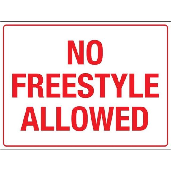 No Freestyle Allowed Rustic 8"x12" Metal Tin Sign - Outdoor & Home Wall Decor for Cafe, Bar & Kitchen