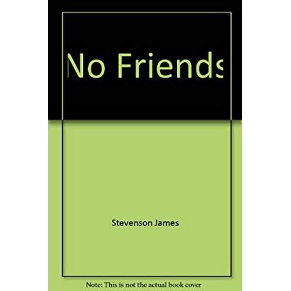 Pre-Owned No Friends (Hardcover) 0688065074 9780688065072