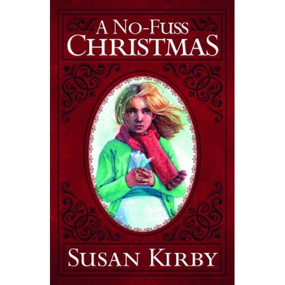 Pre-Owned No Fuss Christmas (Paperback) 1606820591 9781606820599