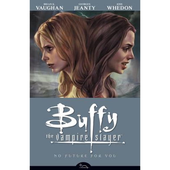 Pre-Owned Buffy the Vampire Slayer Season 8 Volume 2: No Future for You
