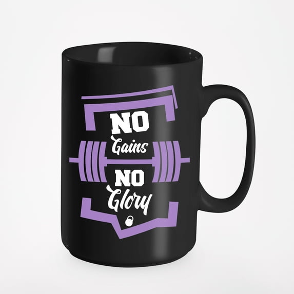 No Gains No Glory, Workout Motivation, Black 15oz Ceramic Mug