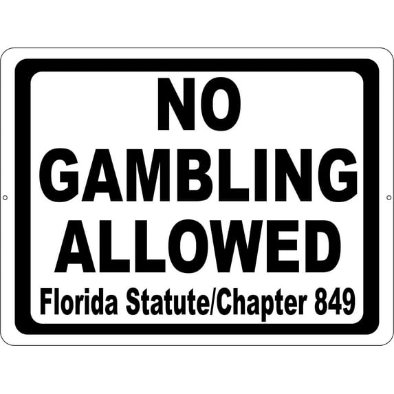 No Gambling Sign in Accordance with Florida Statute 849.085