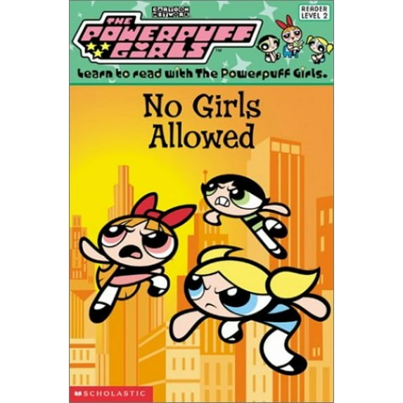 Pre-Owned Powerpuff Girls Reader #04: No Girls Allowed