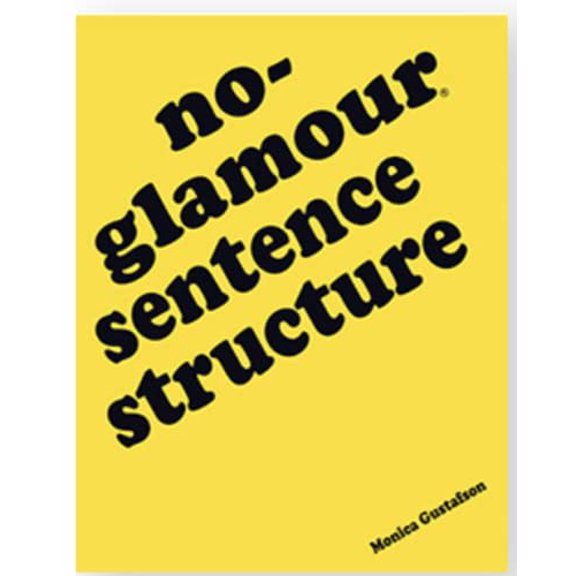 Pre-Owned No-Glamour Sentence Structure by Monica Gustafson Paperback, English