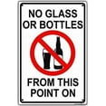 thumbnail image 1 of No Glass Or Bottles from This Point On Safety Restriction Alert Safety Sign Outdoor Safety Warning Decoration 8x12 Inches Sign, 1 of 4