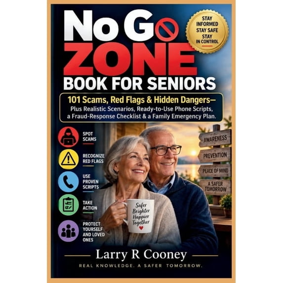 Phone Boolet No Go Zone Book for Seniors: 101 Scams, Red Flags & Hidden Dangers-Plus ...