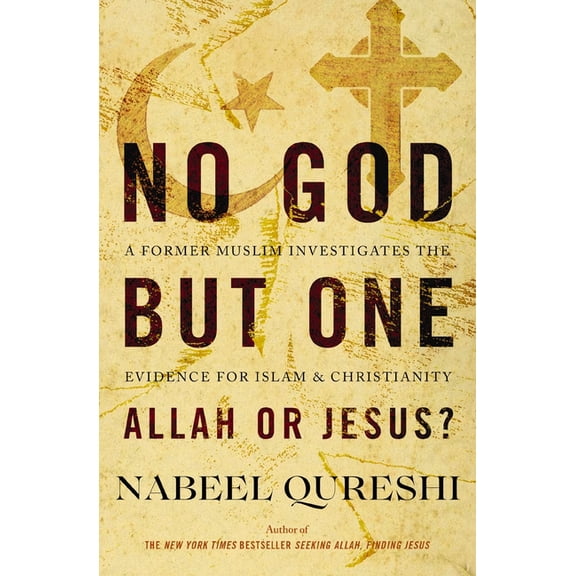 No God But One: Allah or Jesus?: A Former Muslim Investigates the Evidence for Islam and Christianity, (Paperback)