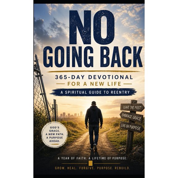 No Going Back: A 365-Day Devotional for a New Life, (Paperback)