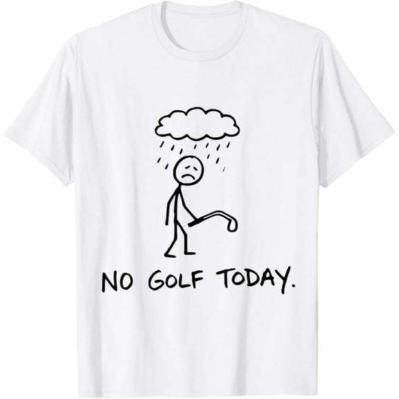 No Golf Today Funny Sad Graphic Stickman Golfer Figure T-Shirt Shirts