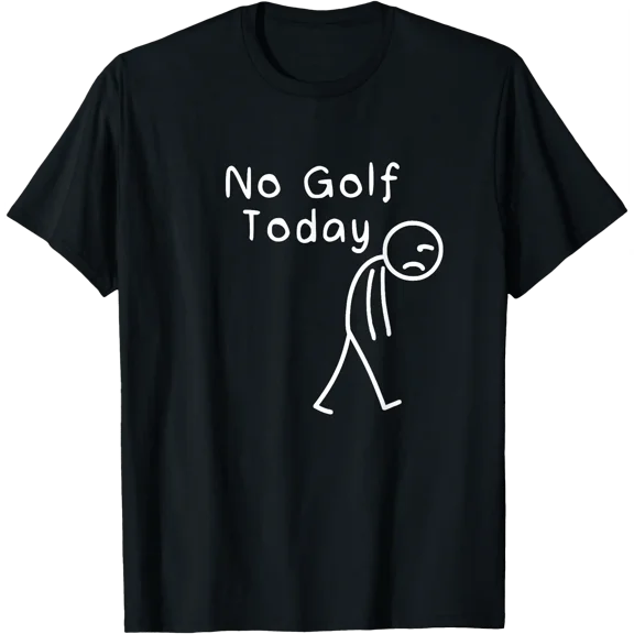 No Golf Today Funny Sad Stickman Golfing Golfer Men Women T-Shirt, Unisex T-Shirt