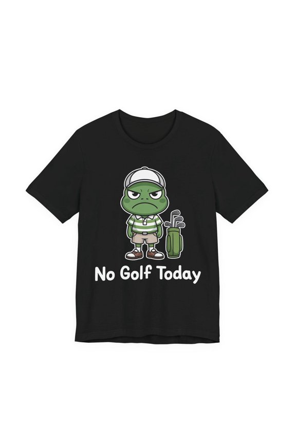 No Golf Today Grumpy Frog Golfer Dad Husband T-Shirt