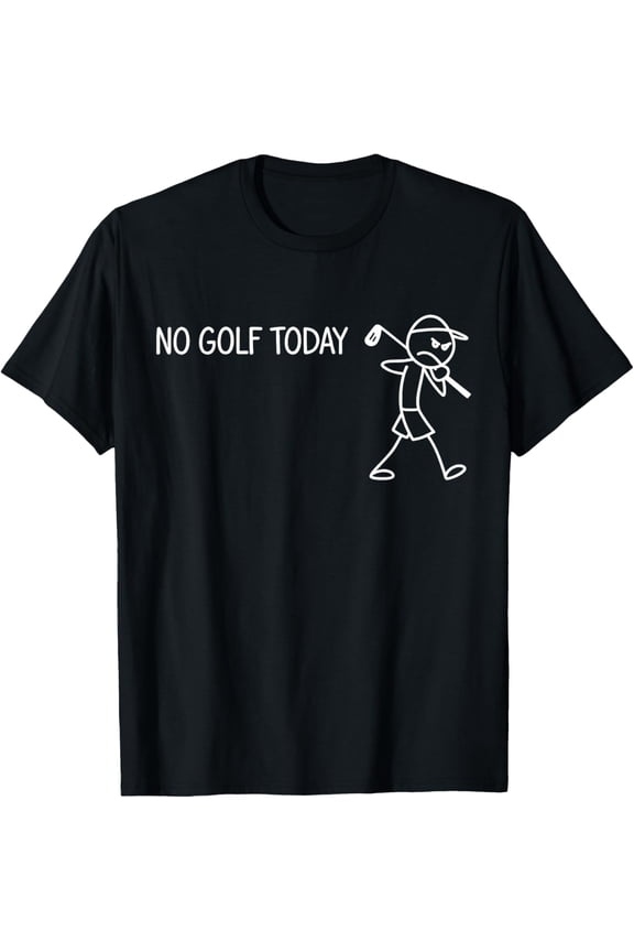 No Golf Today Sad Stickman Golfer T-Shirt Shirts