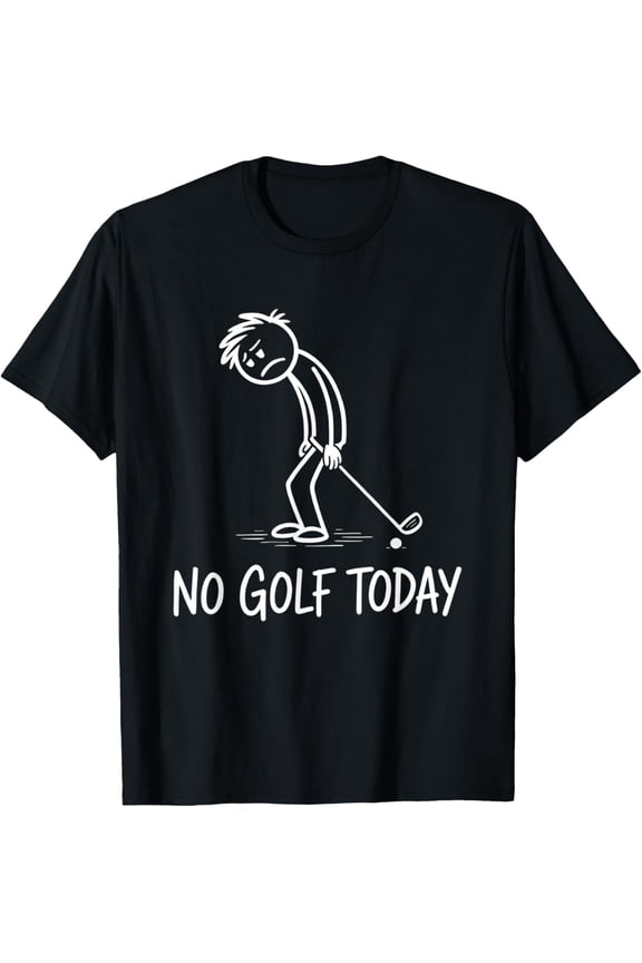 No Golf Today Vintage Cool Design Golfers Gifts Men Women T-Shirt Shirts