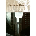 thumbnail image 1 of No Good Deed ..., (Paperback), 1 of 1