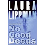 No Good Deeds, by Laura Lippman, Hardcover, Literature & Fiction, English