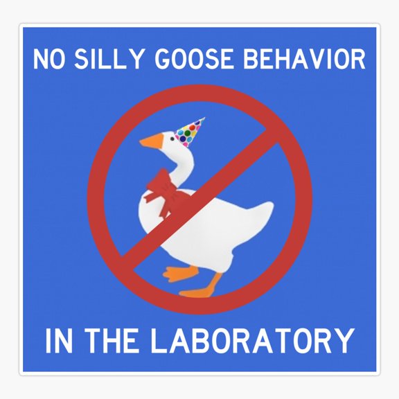 No Goose Behavior In The Lab Cute Bird Design Sticker