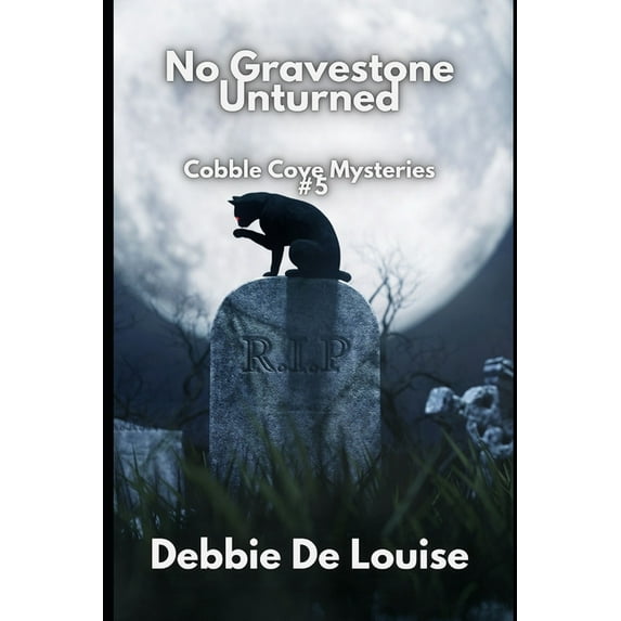Cobble Cove Mysteries No Gravestone Unturned Cobble Cove Mystery #5, Book 5, (Paperback)