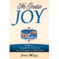 thumbnail image 1 of No Greater Joy : Power of Sharing Your Faith through Stories and Questions (Paperback), 1 of 1