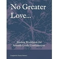 thumbnail image 1 of No Greater Love...: Student Workbook for Seventh Grade Confirmation (Paperback), 1 of 1