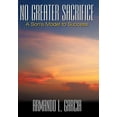 thumbnail image 1 of No Greater Sacrifice: A Son's Model to Success, (Hardcover), 1 of 1