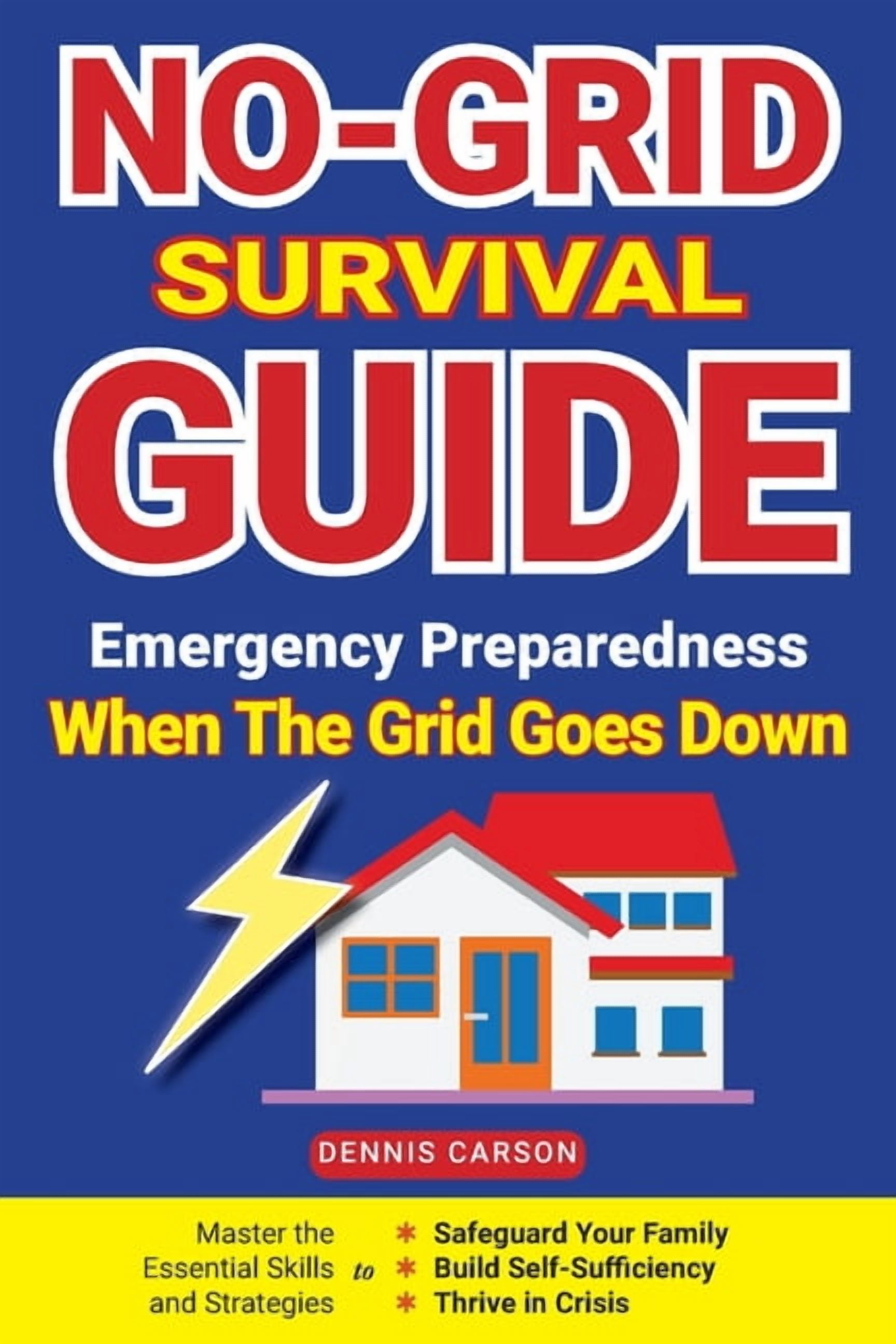 No-Grid Survival Guide: Master the Essential Skills and Strategies