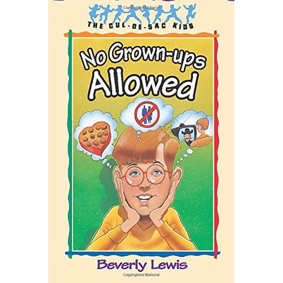 Pre-Owned No Grown-Ups Allowed (Paperback) 1556616449 9781556616440