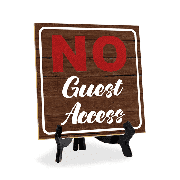 No Guest Access 5"x 5" Square Table Sign With Acrylic Easel | Office Dcor